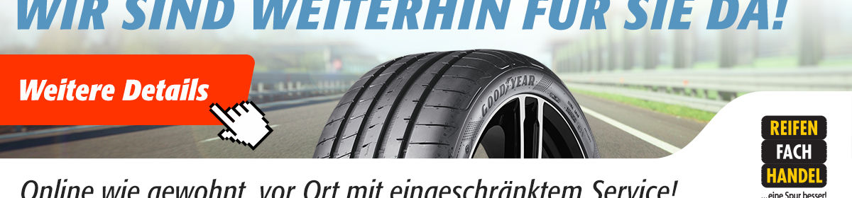 Wir sind weiterhin für Sie da! Wir sind weiterhin für Sie da!